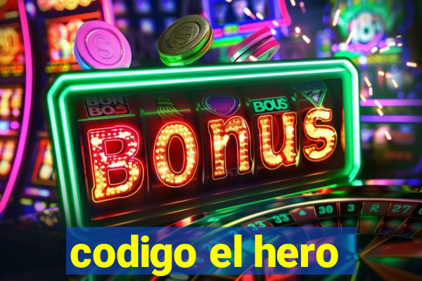 codigo el hero